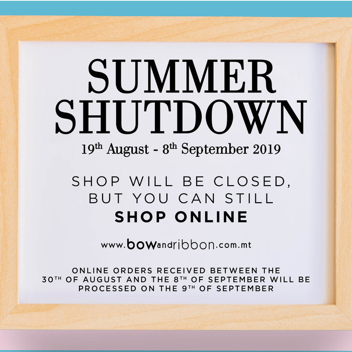Summer Shutdown 2019