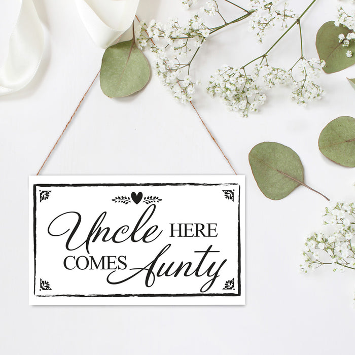 Hanging Board White 2 sided 'Uncle Here Comes Aunty'