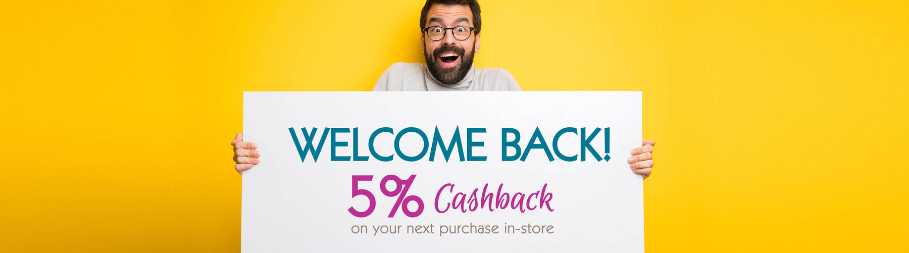 Welcome back - 5% cashback 