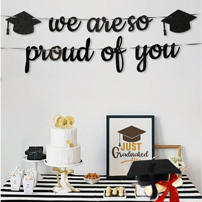 Banner Paper - Graduation Design - We are so proud of you
