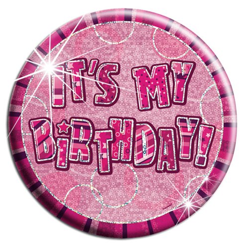 Dazzling Effects It's My Birthday Badge Pink 6''